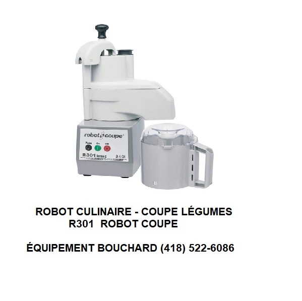 Robot culinaire R301 R301 Ultra de marque Robot Coupe pour couper, râper, pétrir et mélanger mayonnaise capacité 3.7 qt