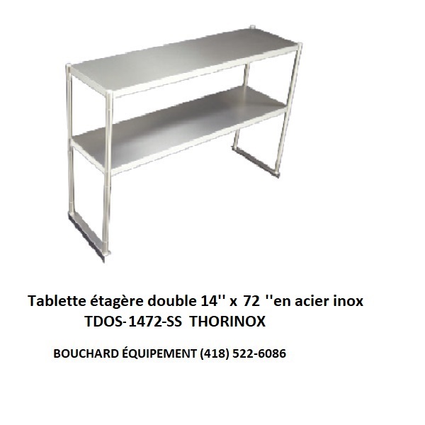 Tablette double supérieure 6 pieds 72 pouces TDOS-1672-SS Thorinox pour table de travail table à salade ou table chaude 6 pieds - 72 pouces