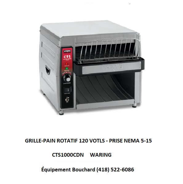 Grille-pain convoyeur rotatif 120 volts prise Nema 5-15P CTS1000 Waring idéal pour restaurant casse-croute café ou hotel